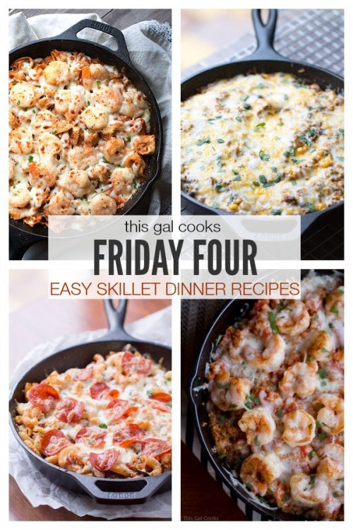 friday-four-2-easy-skillet-dinner-recipes-life-this-gal-cooks