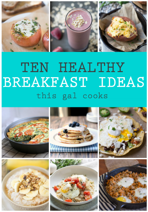 10 Healthy Breakfast Ideas - This Gal Cooks